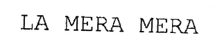 LA MERA MERA