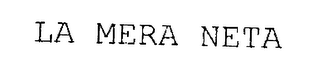 LA MERA NETA