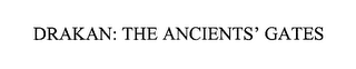 DRAKAN: THE ANCIENTS' GATES