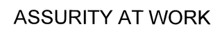 ASSURITY AT WORK