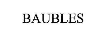 BAUBLES