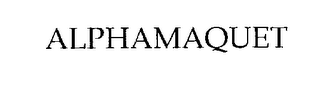 ALPHAMAQUET
