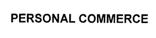 PERSONAL COMMERCE