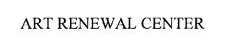 ART RENEWAL CENTER