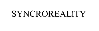 SYNCROREALITY