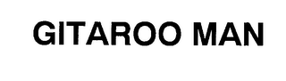 GITAROO MAN