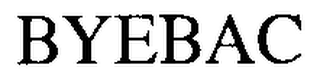 BYEBAC