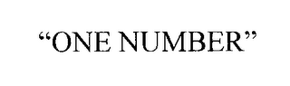 "ONE NUMBER"