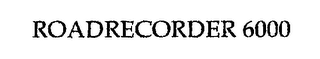 ROADRECORDER 6000