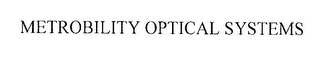METROBILITY OPTICAL SYSTEMS