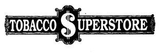 TOBACCO SUPERSTORE