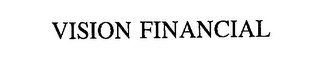 VISION FINANCIAL