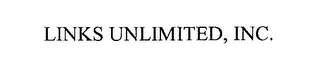 LINKS UNLIMITED, INC.