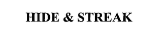 HIDE & STREAK