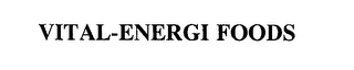VITAL-ENERGI FOODS