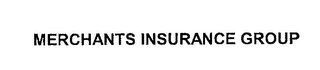 MERCHANTS INSURANCE GROUP