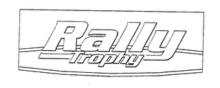 RALLY TROPHY