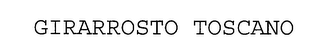 GIRARROSTO TOSCANO