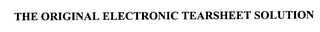THE ORIGINAL ELECTRONIC TEARSHEET SOLUTION