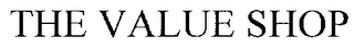 THE VALUE SHOP