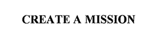 CREATE A MISSION