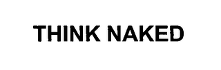 THINK NAKED