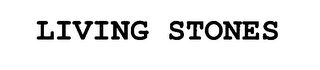 LIVING STONES