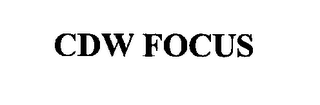 CDW FOCUS
