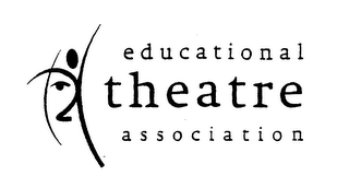 EDUCATIONAL THEATRE ASSOCIATION