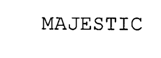 MAJESTIC
