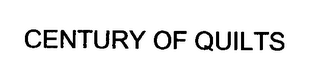 CENTURY OF QUILTS