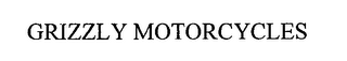 GRIZZLY MOTORCYCLES