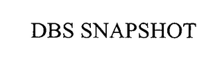 DBS SNAPSHOT