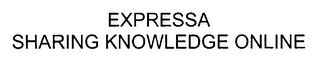 EXPRESSA SHARING KNOWLEDGE ONLINE