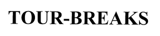 TOUR-BREAKS