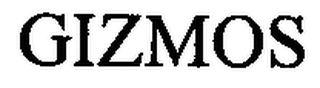GIZMOS