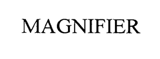 MAGNIFIER