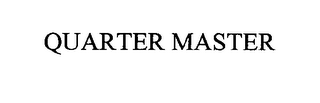 QUARTER MASTER
