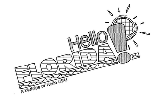 HELLO FLORIDA! A DIVISION OF HELLO USA!