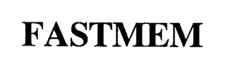 FASTMEM