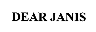 DEAR JANIS