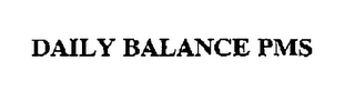 DAILY BALANCE PMS