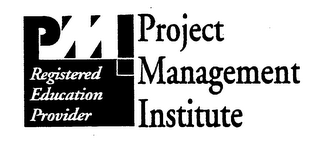 PMI PROJECT MANAGEMENT INSTITUTE REGISTERED EDUCATION PROVIDER