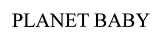 PLANET BABY