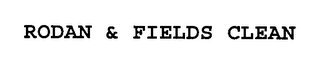 RODAN & FIELDS CLEAN