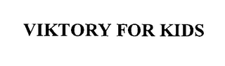 VIKTORY FOR KIDS