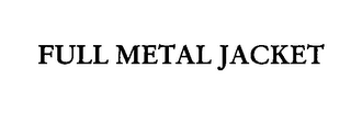 FULL METAL JACKET