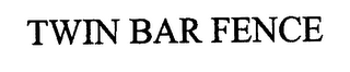 TWIN BAR FENCE