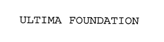 ULTIMA FOUNDATION