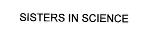 SISTERS IN SCIENCE